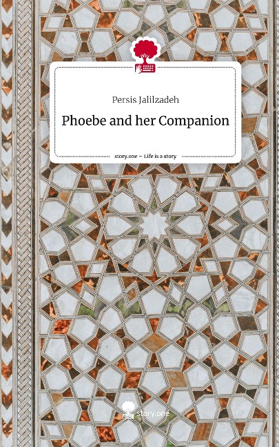 Phoebe and her                                 Companion. Life is a Story - story.one