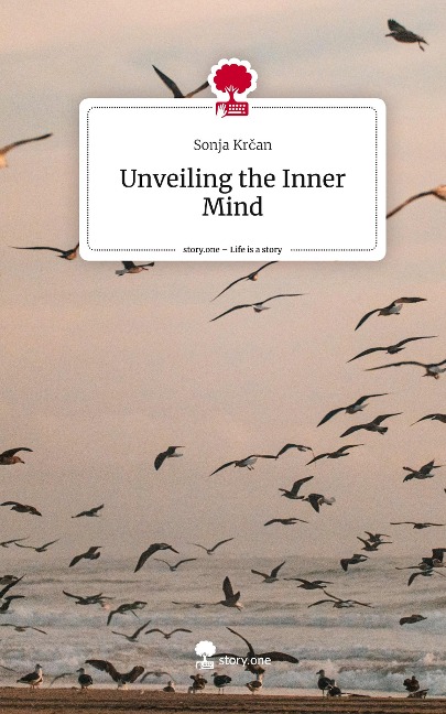 Unveiling the Inner Mind. Life is a Story - story.one