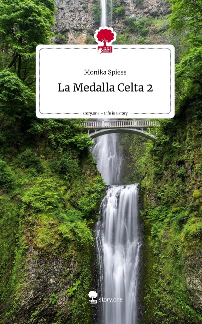 La Medalla Celta 2. Life is a Story - story.one