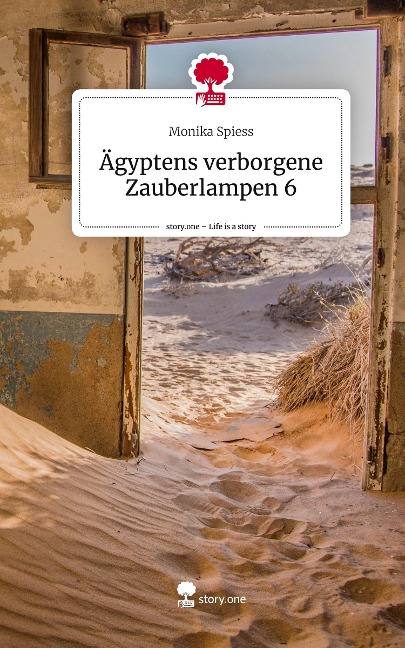 Ägyptens verborgene Zauberlampen 6. Life is a Story - story.one