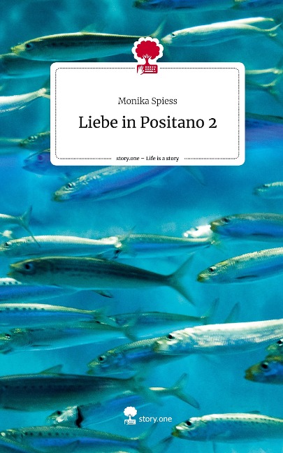 Liebe in Positano 2. Life is a Story - story.one