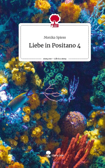Liebe in Positano 4. Life is a Story - story.one