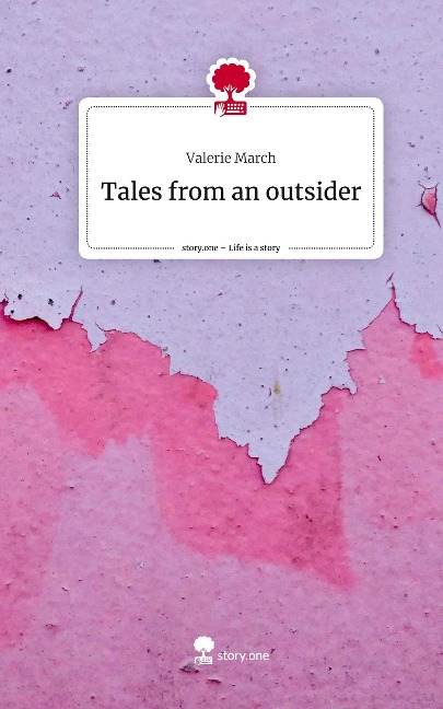 Tales from an outsider. Life is a Story - story.one