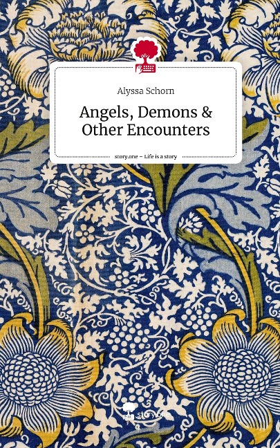 Angels, Demons & Other Encounters. Life is a Story - story.one