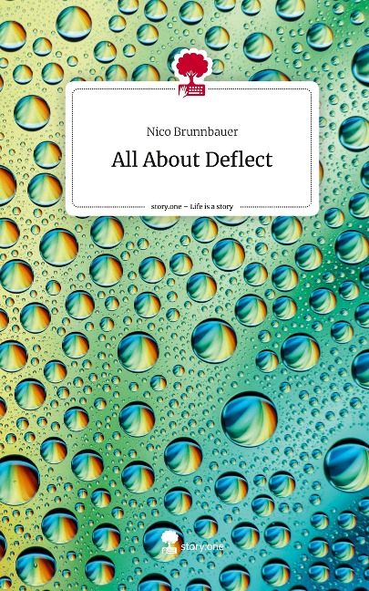 All About Deflect. Life is a Story - story.one
