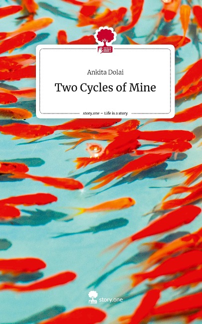 Two Cycles of Mine. Life is a Story - story.one