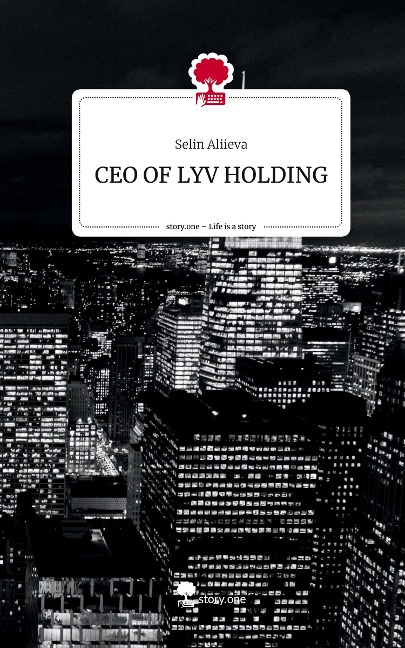 CEO OF LYV HOLDING. Life is a Story - story.one