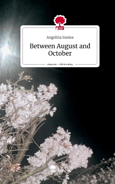 Between August and October. Life is a Story - story.one