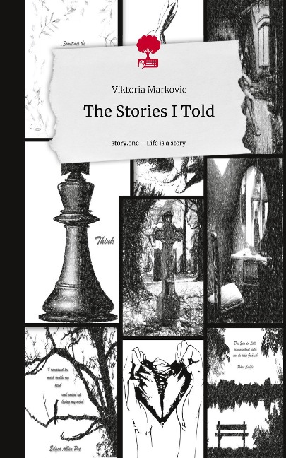 The Stories I Told. Life is a Story - story.one