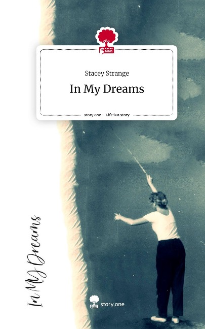 In My Dreams. Life is a Story - story.one