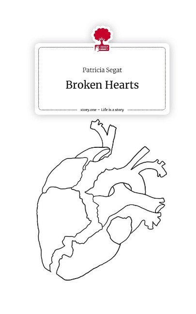 Broken Hearts. Life is a Story - story.one