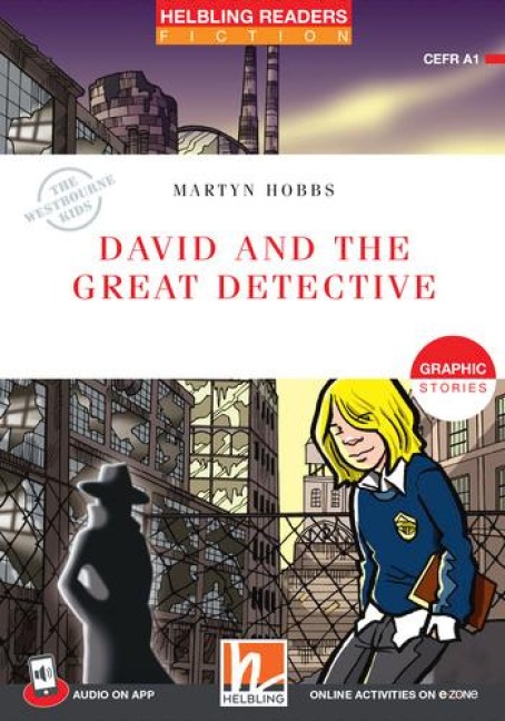 Helbling Readers Red Series, Level 1 / David and the Great Detective, mit Audio App + e-zone: Graphic Stories / Helbling Readers Red Series / Level 1 (A1)