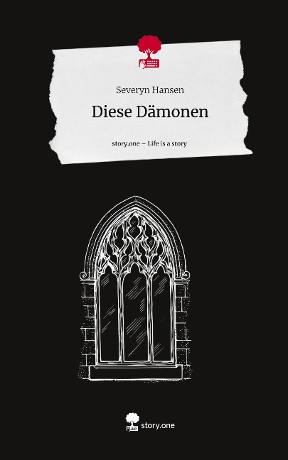 Diese Dämonen. Life is a Story - story.one