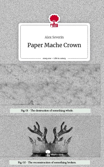 Paper Mache Crown. Life is a Story - story.one
