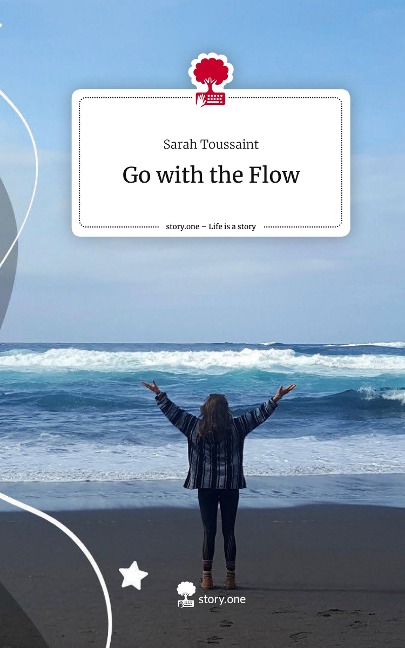 Go with the Flow. Life is a Story - story.one