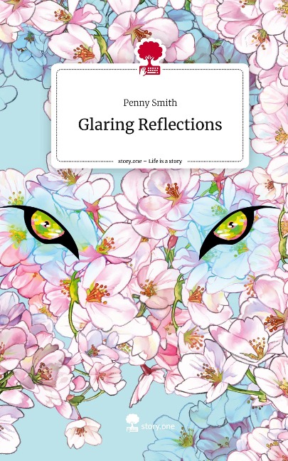 Glaring Reflections. Life is a Story - story.one