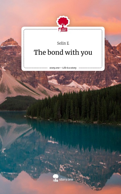 The bond with you. Life is a Story - story.one