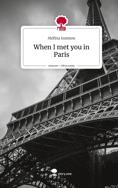 When I met you in Paris. Life is a Story - story.one