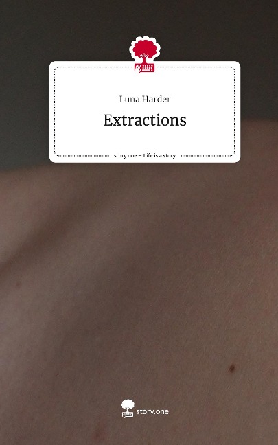 Extractions. Life is a Story - story.one