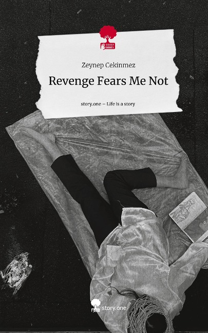 Revenge Fears Me Not. Life is a Story - story.one