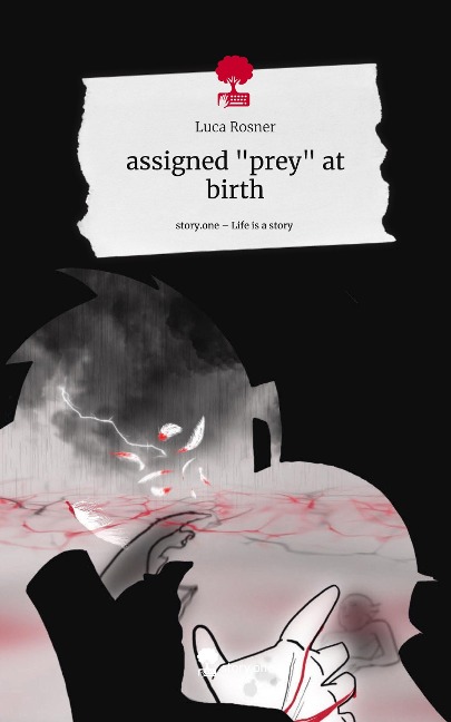 assigned prey at birth. Life is a Story - story.one