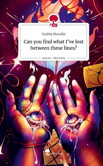 Can you find what Ive lost between these lines?. Life is a Story - story.one