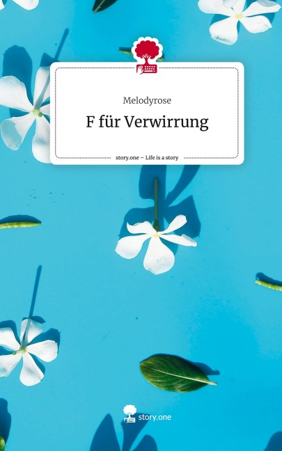 F für Verwirrung. Life is a Story - story.one