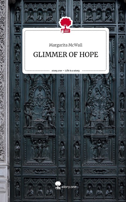 GLIMMER OF HOPE. Life is a Story - story.one