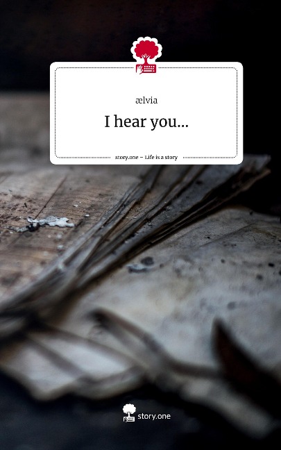 I hear you.... Life is a Story - story.one