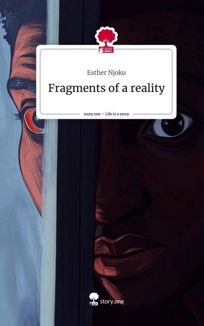Fragments of a reality. Life is a Story - story.one