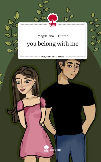 you belong with me. Life is a Story - story.one