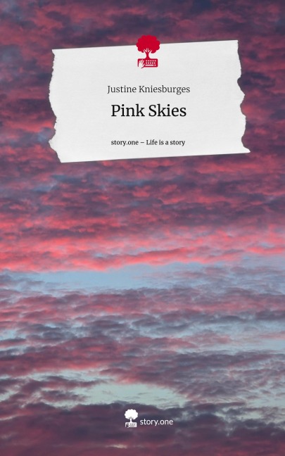 Pink Skies. Life is a Story - story.one