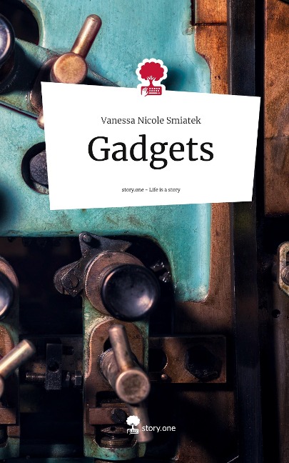 Gadgets. Life is a Story - story.one