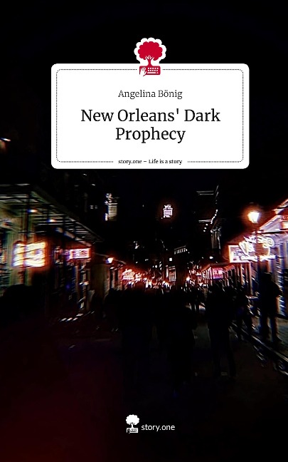 New Orleans Dark Prophecy. Life is a Story - story.one