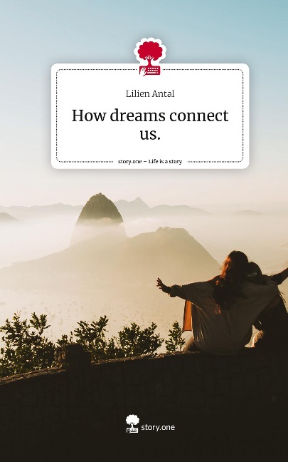 How dreams connect us.. Life is a Story - story.one