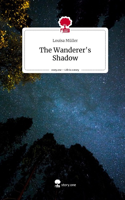 The Wanderers Shadow. Life is a Story - story.one