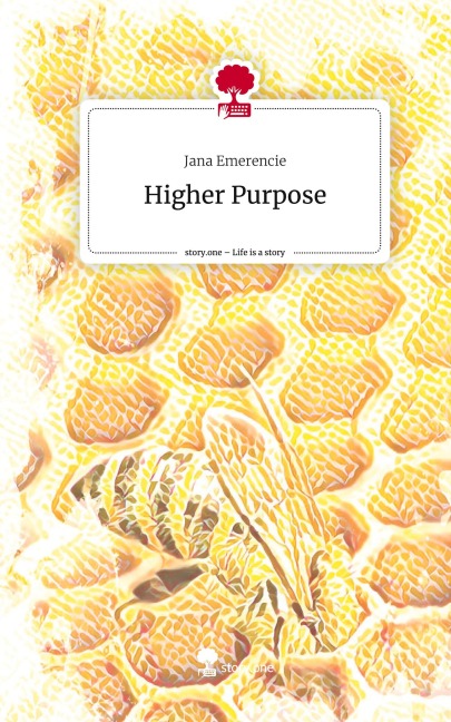 Higher Purpose. Life is a Story - story.one
