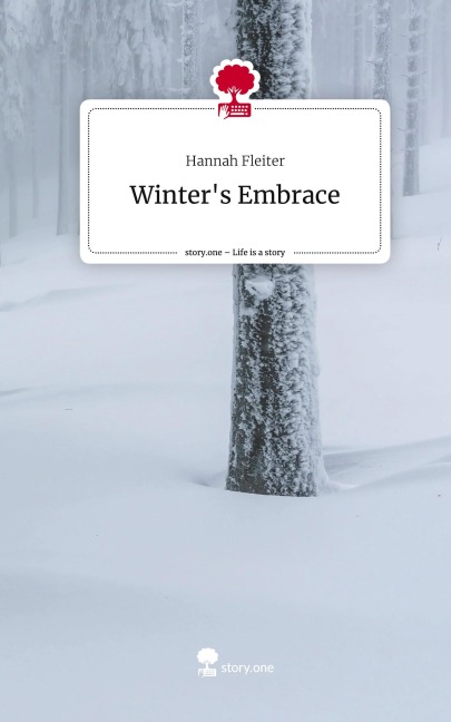 Winters Embrace. Life is a Story - story.one