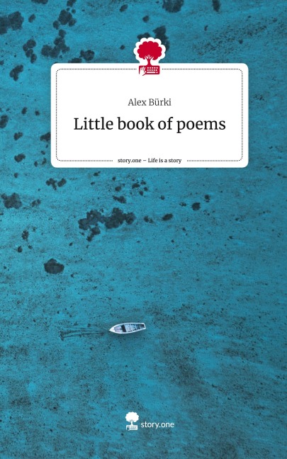 Little book of poems. Life is a Story - story.one