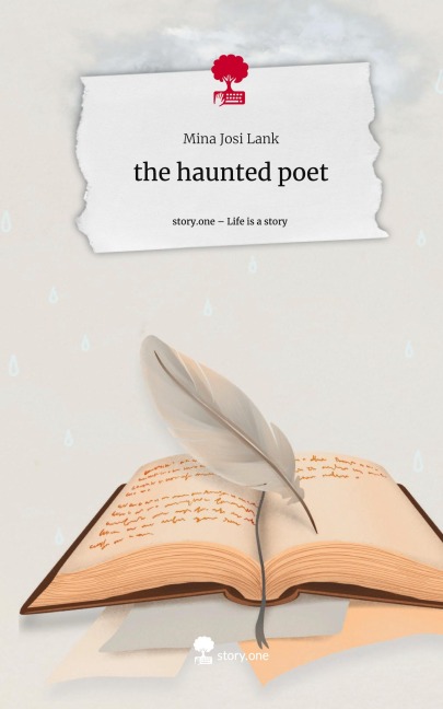 the haunted poet. Life is a Story - story.one