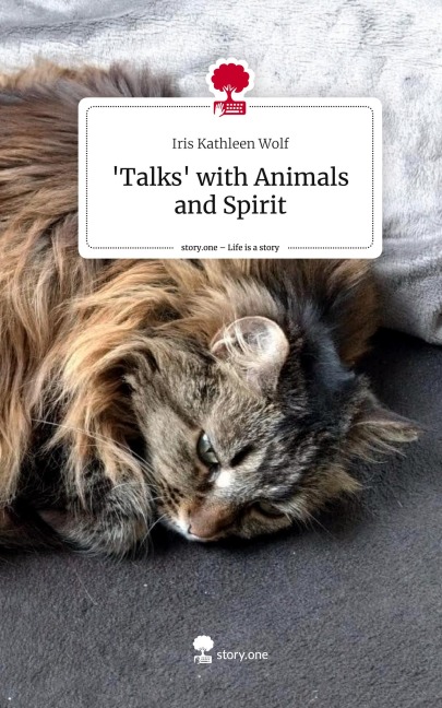 Talks with Animals and Spirit. Life is a Story - story.one