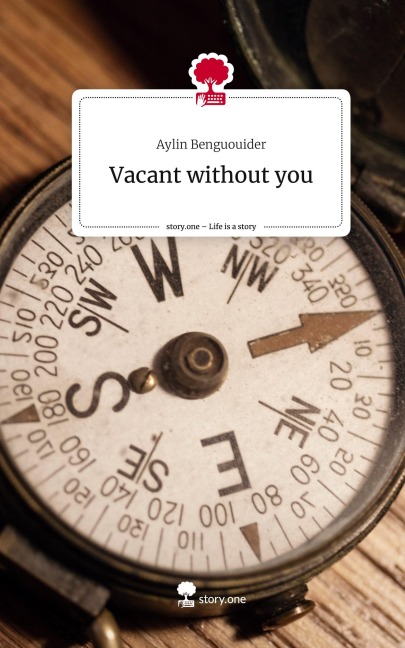 Vacant without you. Life is a Story - story.one