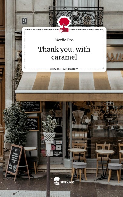 Thank you, with caramel. Life is a Story - story.one