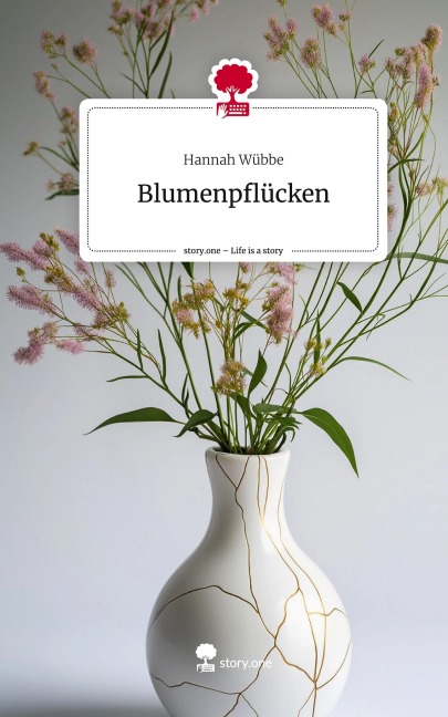 Blumenpflücken. Life is a Story - story.one