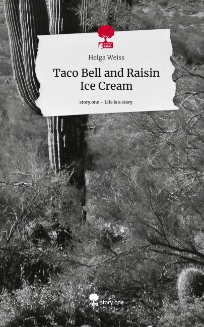 Taco Bell and Raisin Ice Cream. Life is a Story - story.one