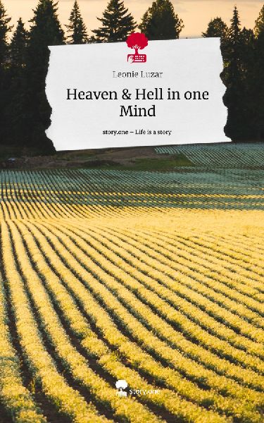 Heaven &amp; Hell in one Mind. Life is a Story - story.one