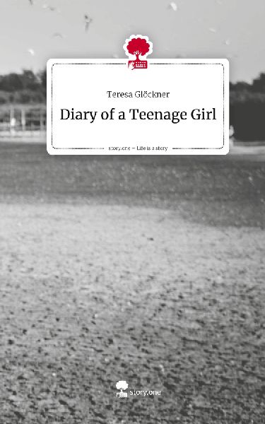 Diary of a Teenage Girl. Life is a Story - story.one