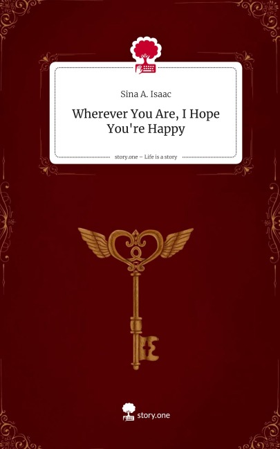 Wherever You Are,                                       I Hope Youre Happy. Life is a Story - story.one