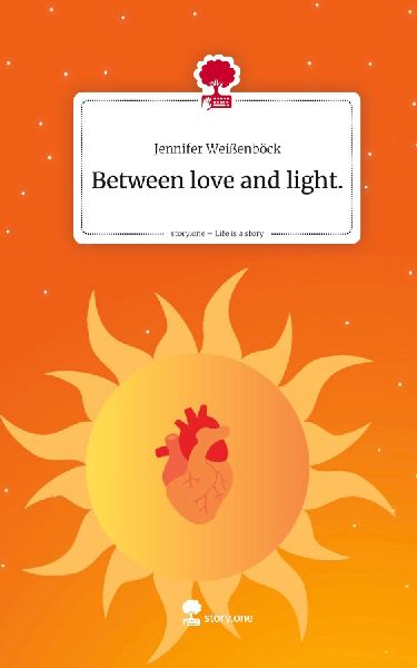 Between love and light.. Life is a Story - story.one