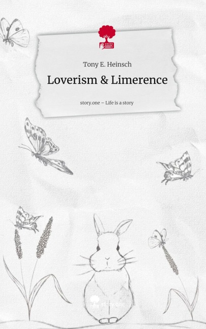 Loverism &amp; Limerence. Life is a Story - story.one